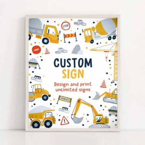 2 editable construction birthday party fully editable custom sign dump truck digger excavator construction birthday decor instant download ac 1