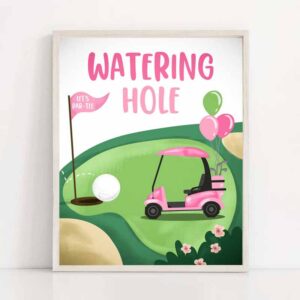 2 watering hole birthday sign drink table golf birthday party girl pink par tee decorations golfing hole in one drinks download printable 0405 1